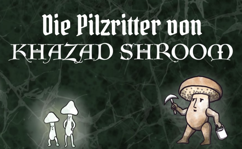 The Pilzritter of Khazad Shroom
